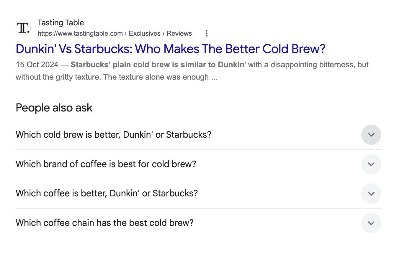 Google SERP for the term "dunkin cold brew vs starbucks cold brew" showing a comparison article and a PAA box.